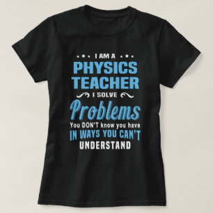 Physics Teacher T-Shirt