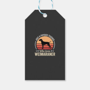 Physics Teacher Weimaraner Dog Lover Gift Tags