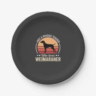 Physics Teacher Weimaraner Dog Lover Paper Plate