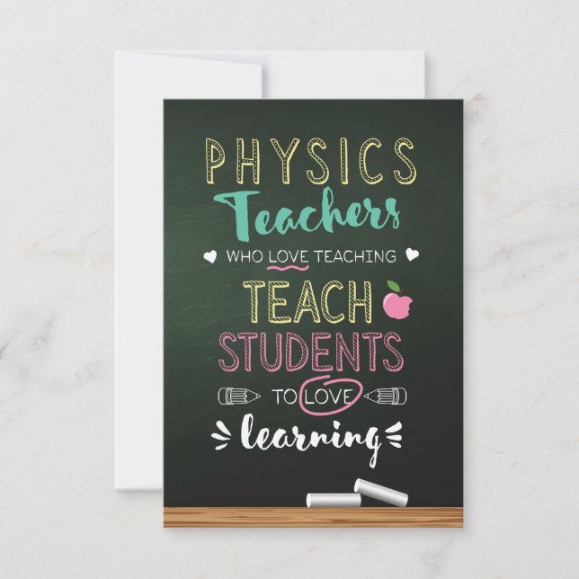 Physics Teachers Who Love Teaching Thank You Card (Front)