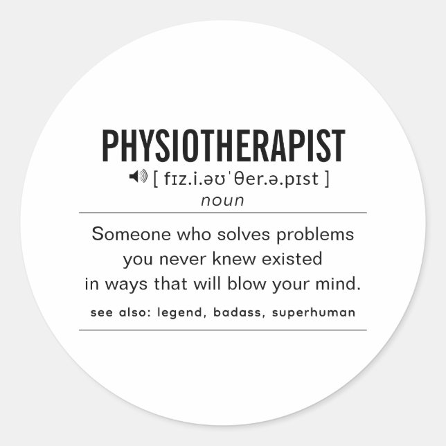 Physiotherapist Funny Definition Classic Round Sticker (Front)