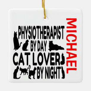 Physiotherapist Loves Cats CUSTOM Ceramic Ornament