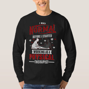 Physiotherapist Saying Physio T-Shirt
