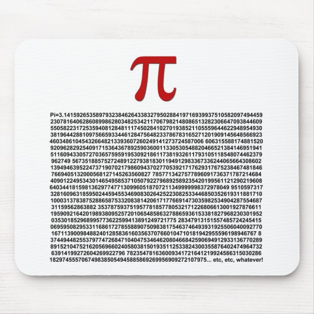 Pi = 3.141592653589 etc etc... whatever! mouse pad (Front)
