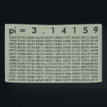 pi= 3.14159 Mathematics Math Science pi Day Digits Banner<br><div class="desc">pi= 3.14159 Black Mathematics Numbers Funny Typography Math Science pi Day Digits Party Classroom Banner,  you can change the colours and select outdoor and/or indoor banner</div>