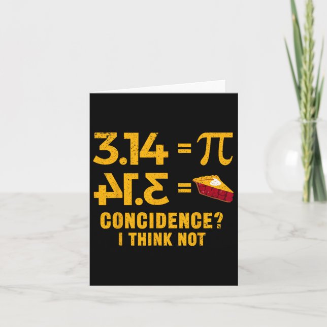 Pi 3 14 = Pie Coincidence I Think Not Math Pun  Card (Front)