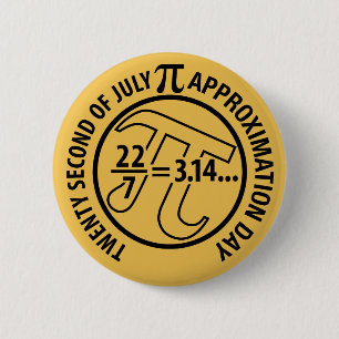 Pi Approximation Day 6 Cm Round Badge