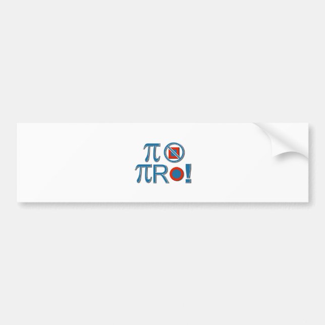 Pi Are Not Square! Bumper Sticker (Front)