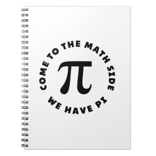 PI  Come to the math side we have pi Notebook