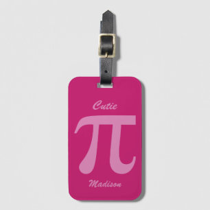 Pi / Cutie Pie custom name Luggage Tag