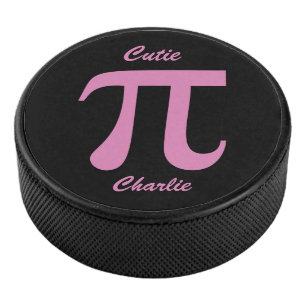 Pi / Cutie Pie custom text hockey puck