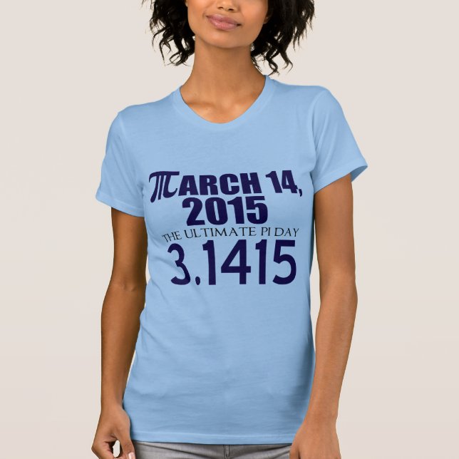 Pi Day 2015 T-Shirt (Front)
