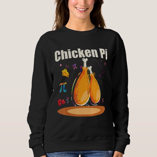 Pi Day 2020 Funny Chicken Pot Pi Day Pie Math Geek Sweatshirt (Front)