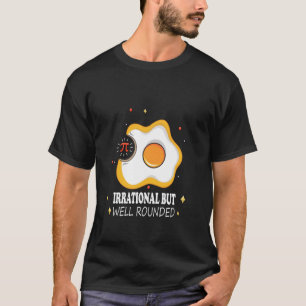 Pi Day 3.14 Irrational But Well Rounded Math Teach T-Shirt