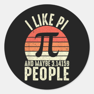 Pi Day 3.14 Pi Symbol - I Like Pi And Maybe 3.1415 Classic Round Sticker