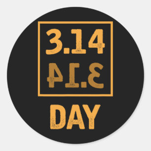 Pi Day - 3.14 = Pie Byckwards Coincidence Classic Round Sticker