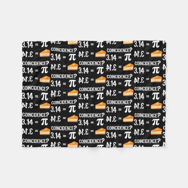 Pi Day 3 14 = Pie Coincidence Math Lover Teacher Fleece Blanket (Front (Horizontal))