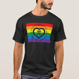 Pi Day 3.14 Pride Flag Math Quote Pun For Lgbt  Ga T-Shirt