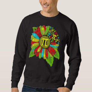 Pi Day 3 14 Sunflower Symbol Math Geek Nerd Teach Sweatshirt