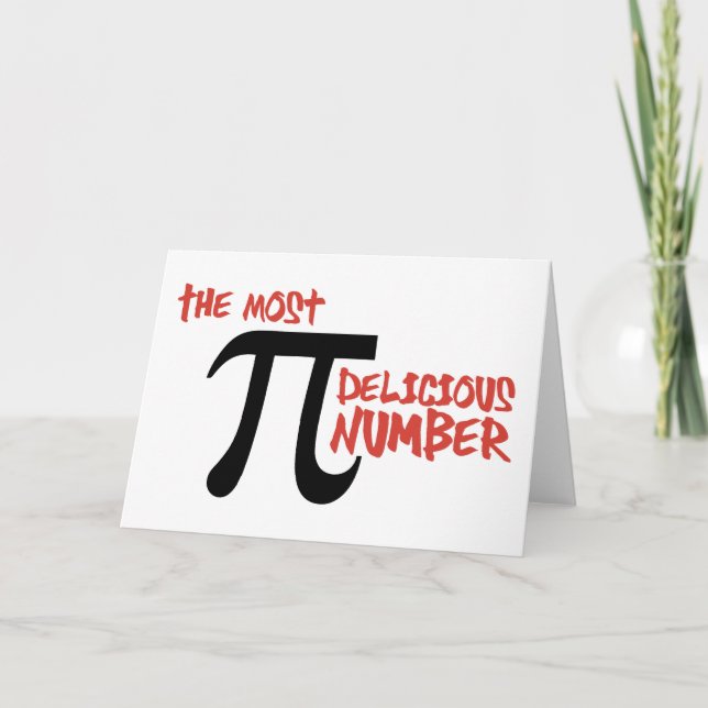Pi Day 3.14 - The Most Delicious Number Card (Front)