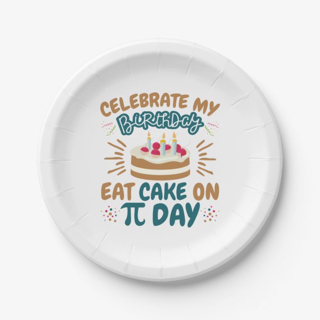 Pi Day Birthday Funny Eat Cake Paper Plate (Front)