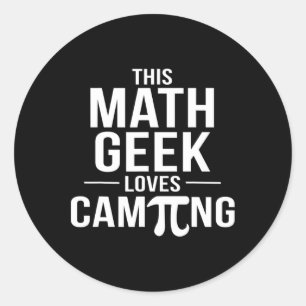 Pi Day Camping Tee Math Geek Teacher Math Club Cam Classic Round Sticker