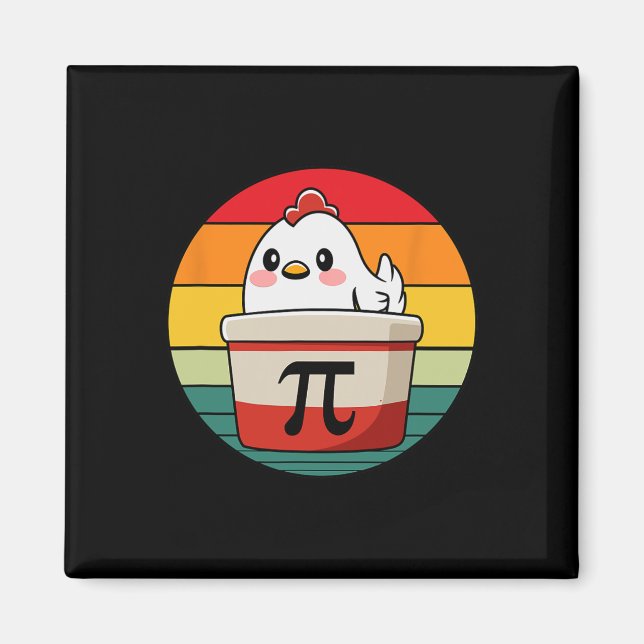 Pi Day Chicken Pot Pie Math Science Teacher Funny  Magnet (Front)