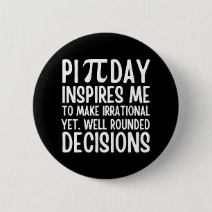 Pi Day Funny 6 Cm Round Badge