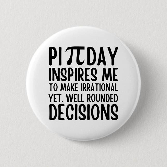 Pi Day Funny 6 Cm Round Badge (Front)
