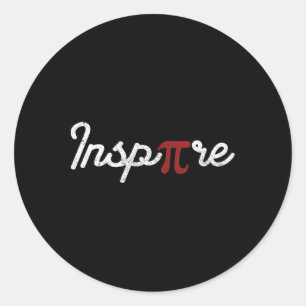 Pi Day Funny Inspire Students Teachers Geeks Nerds Classic Round Sticker