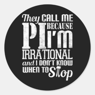 Pi Day Funny Math Gift For Teachers March 14th Mat Classic Round Sticker