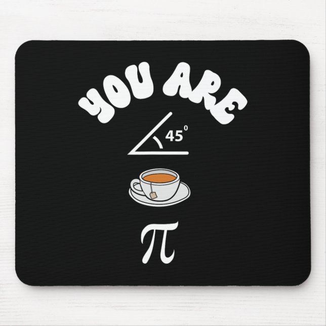 Pi Day Funny Math Teacher Acute Tea Pie Funny Pi D Mouse Pad (Front)