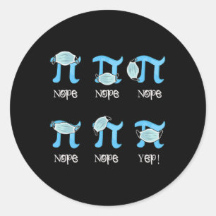 Pi Day Funny Pi Symbol Wearing Mask Wrong Students Classic Round Sticker