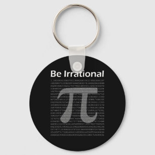 Pi Day Funny Pi Tee Math Nerd Be Irrational  Key Ring