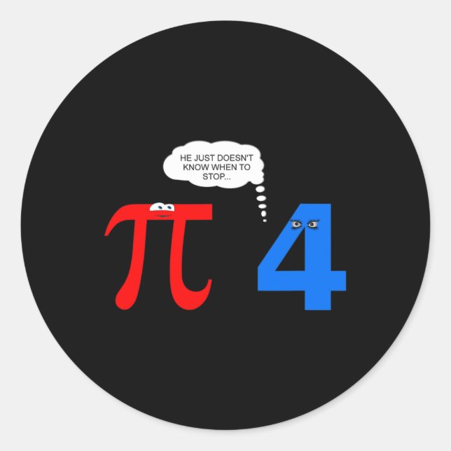 Pi Day Funny Relationship Problems Gift Tee  Classic Round Sticker (Front)