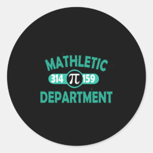 Pi Day Funny Sarcastic Mathletic Mens For Nerds Ge Classic Round Sticker