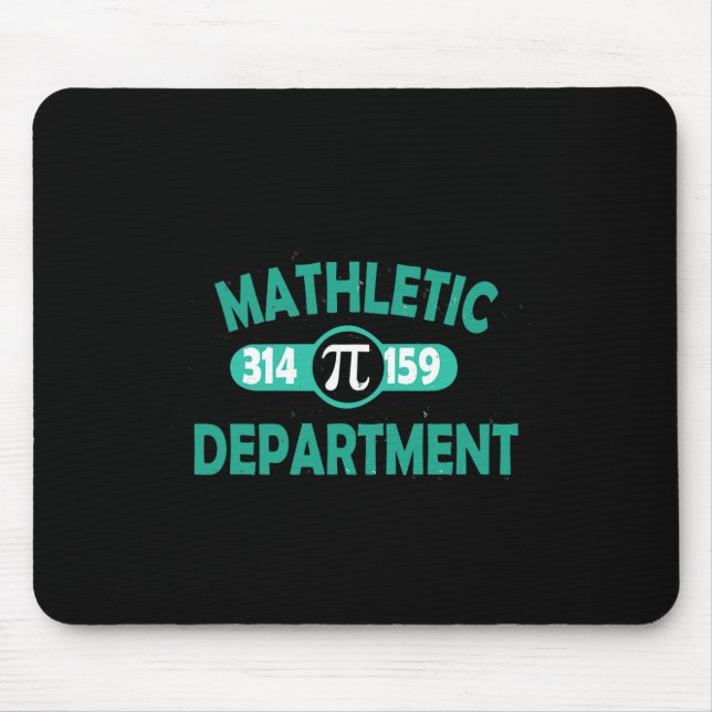Pi Day Funny Sarcastic Mathletic Mens For Nerds Ge Mouse Pad (Front)