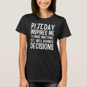 Pi Day Funny T-Shirt