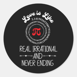 Pi Day Graphic Funny Love Quote Humourous Valentin Classic Round Sticker