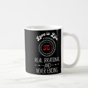 Pi Day Graphic Funny Love Quote Humourous Valentin Coffee Mug