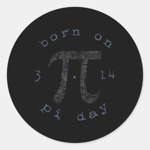 Pi Day Happy Birthday Born On 3.14 Classic Round Sticker