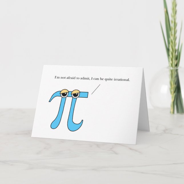 Pi Day, Humourous Irrational Greeting Card (Front)