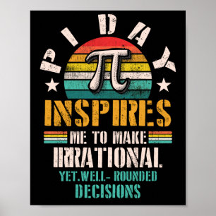 Pi Day Inspires Me To Make Irrational Yet Rounded Poster