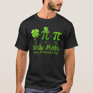 Pi Day Irish Math Shamrock St Patrick’S Day Math T-Shirt