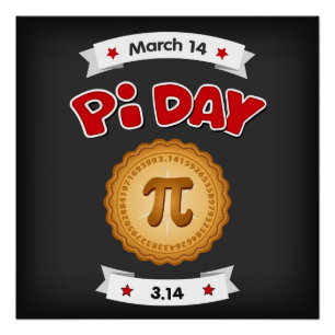 Pi Day is March 14, Bring Pie!   Poster