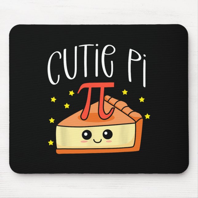 Pi Day Math Lover Student Teacher 3.14 Cutie Pie  Mouse Pad (Front)