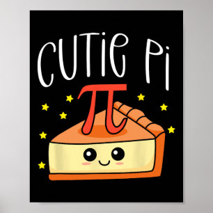 Pi Day Math Lover Student Teacher 3.14 Cutie Pie  Poster
