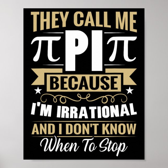 Pi Day Math Nerd - Call Me Pi Irrational Don't Kno Poster (Front)