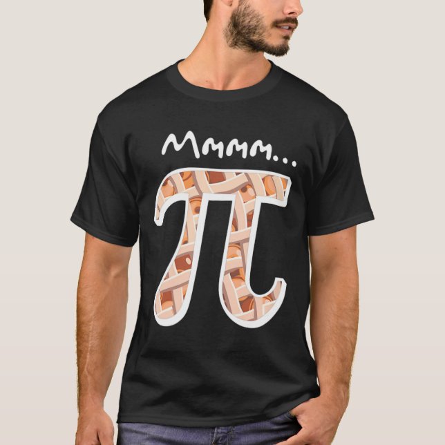 Pi Day Mmm Pi Shirt Funny Mmmm Pi On Pie  (Front)