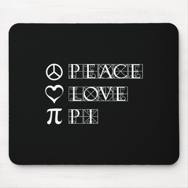 Pi Day Peace Love Math Geometry Trigonometry  Mouse Pad (Front)